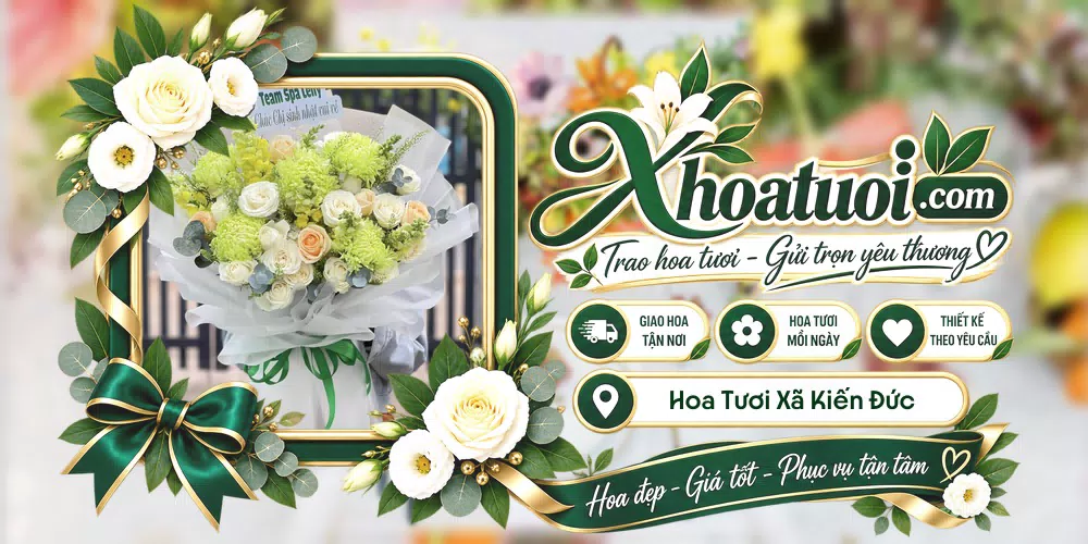 Hoa tươi Xã Kiến Đức, Lâm Đồng giao tận nơi và thiết kế theo yêu cầu