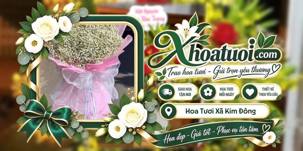 Hoa tươi Xã Kim Đông, Ninh Bình giao tận nơi và thiết kế theo yêu cầu