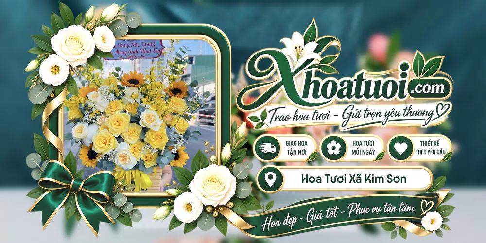 Hoa tươi Xã Kim Sơn, Ninh Bình giao tận nơi và thiết kế theo yêu cầu