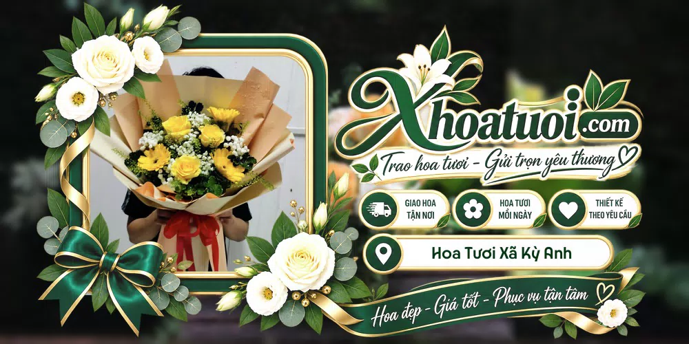 Hoa tươi Xã Kỳ Anh, Hà Tĩnh giao tận nơi và thiết kế theo yêu cầu