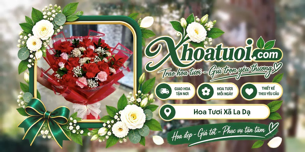 Hoa tươi Xã La Dạ, Lâm Đồng giao tận nơi và thiết kế theo yêu cầu