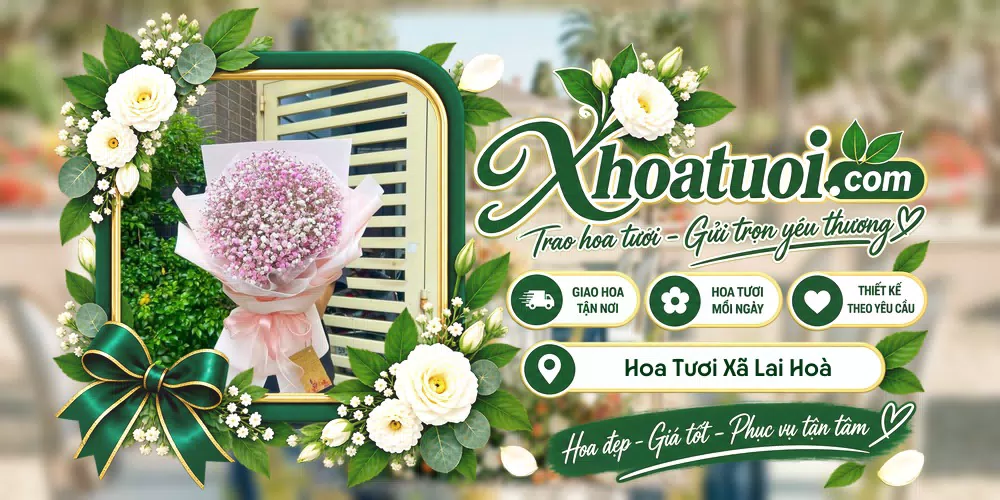 Hoa tươi Xã Lai Hoà, Cần Thơ giao tận nơi và thiết kế theo yêu cầu