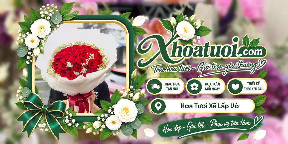 Hoa tươi Xã Lấp Vò, Đồng Tháp giao tận nơi và thiết kế theo yêu cầu