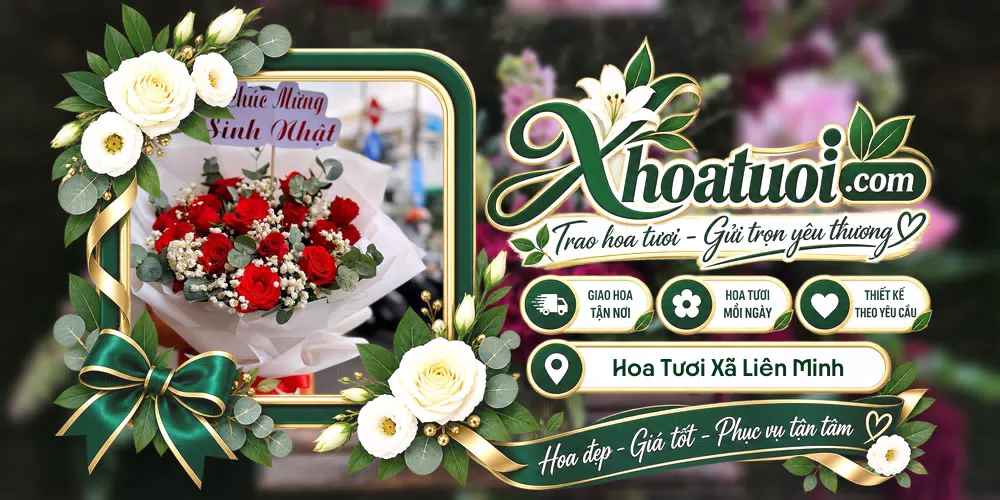 Hoa tươi Xã Liên Minh, Phú Thọ giao tận nơi và thiết kế theo yêu cầu