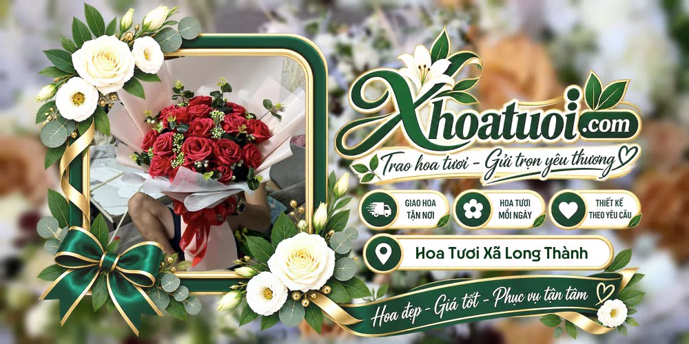 Hoa tươi Xã Long Thành, Vĩnh Long giao tận nơi và thiết kế theo yêu cầu
