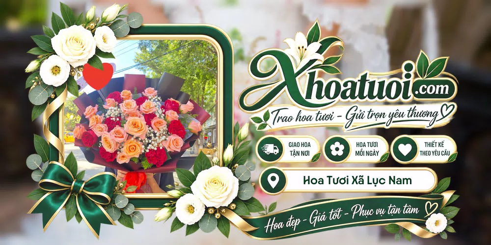 Hoa tươi Xã Lục Nam, Bắc Ninh giao tận nơi và thiết kế theo yêu cầu