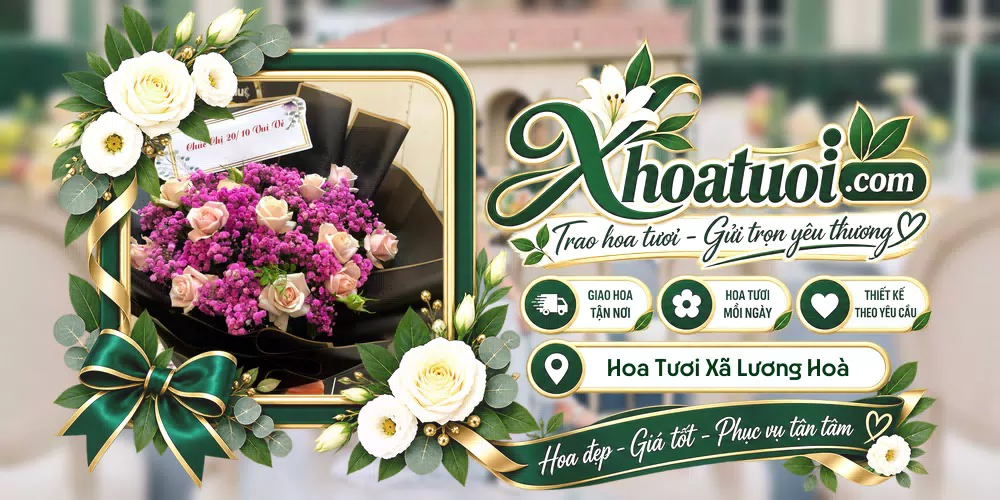 Hoa tươi Xã Lương Hoà, Tây Ninh giao tận nơi và thiết kế theo yêu cầu