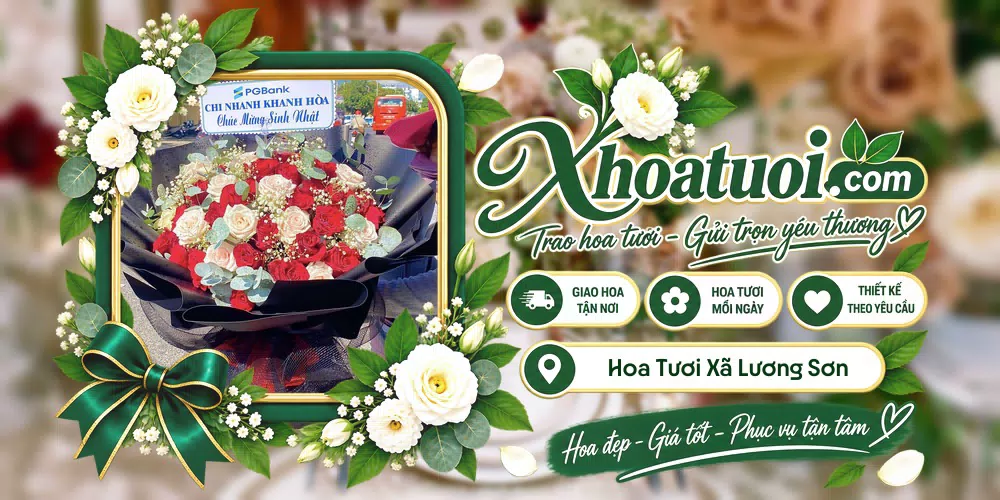 Hoa tươi Xã Lương Sơn, Lâm Đồng giao tận nơi và thiết kế theo yêu cầu