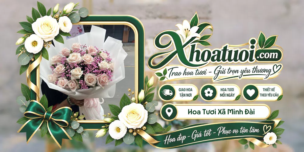 Hoa tươi Xã Minh Đài, Phú Thọ giao tận nơi và thiết kế theo yêu cầu