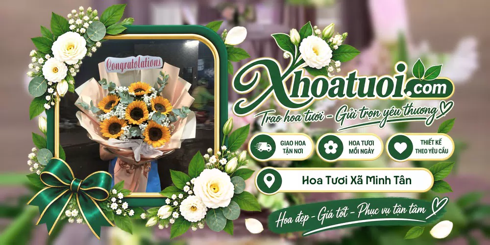 Hoa tươi Xã Minh Tân, Ninh Bình giao tận nơi và thiết kế theo yêu cầu