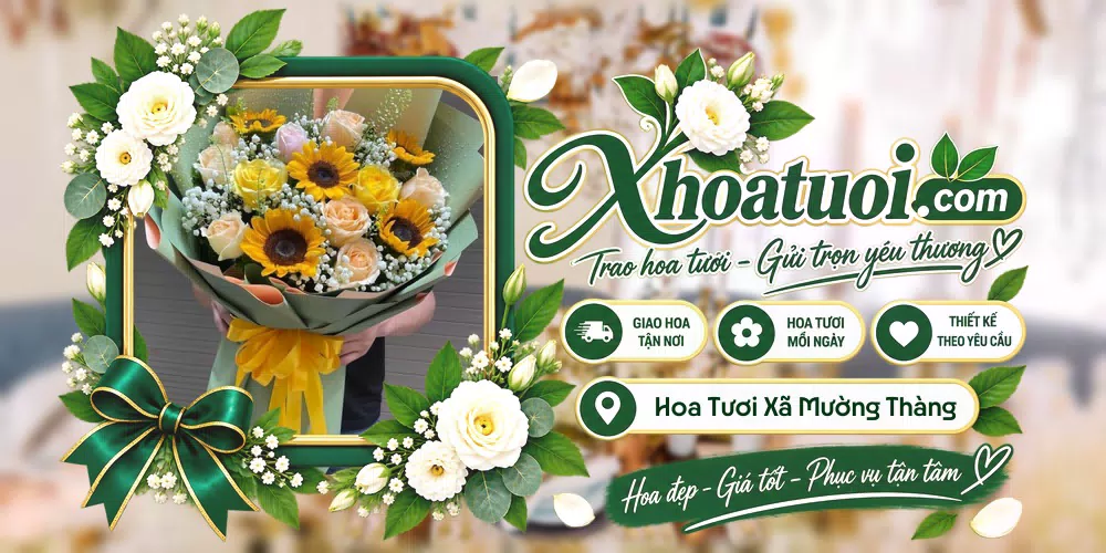 Hoa tươi Xã Mường Thàng, Phú Thọ giao tận nơi và thiết kế theo yêu cầu