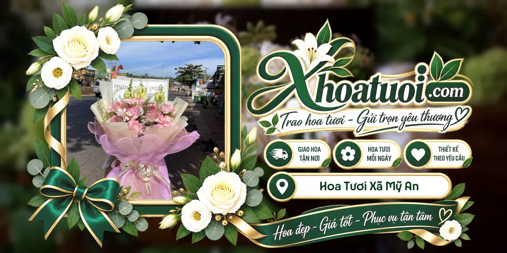 Hoa tươi Xã Mỹ An, Tây Ninh giao tận nơi và thiết kế theo yêu cầu