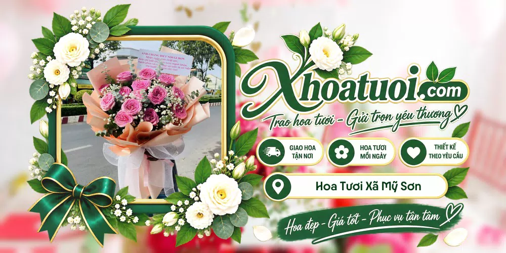 Hoa tươi Xã Mỹ Sơn, Khánh Hòa giao tận nơi và thiết kế theo yêu cầu