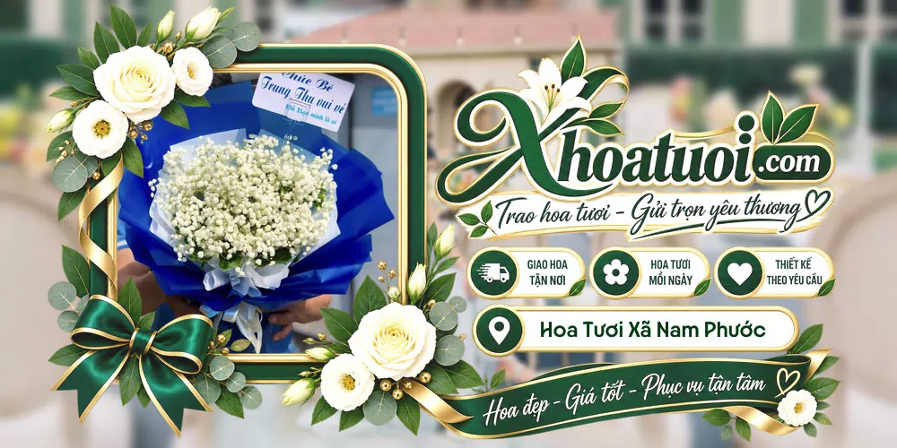Hoa tươi Xã Nam Phước, Đà Nẵng giao tận nơi và thiết kế theo yêu cầu