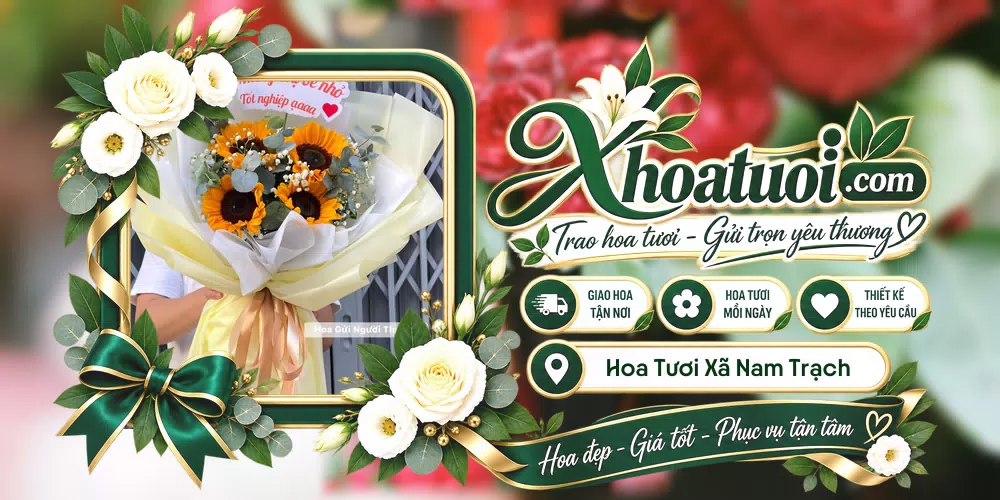 Hoa tươi Xã Nam Trạch, Quảng Trị giao tận nơi và thiết kế theo yêu cầu