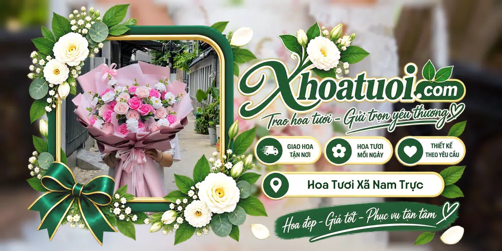 Hoa tươi Xã Nam Trực, Ninh Bình giao tận nơi và thiết kế theo yêu cầu