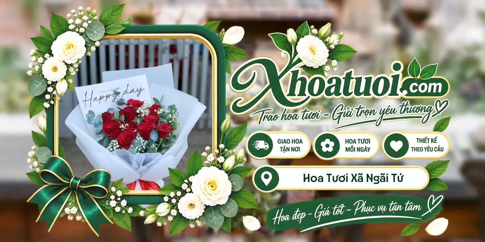 Hoa tươi Xã Ngãi Tứ, Vĩnh Long giao tận nơi và thiết kế theo yêu cầu
