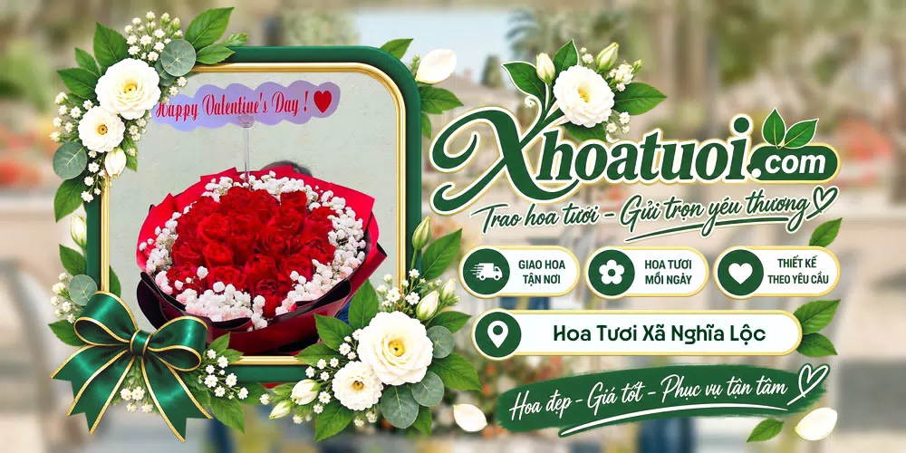 Hoa tươi Xã Nghĩa Lộc, Nghệ An giao tận nơi và thiết kế theo yêu cầu