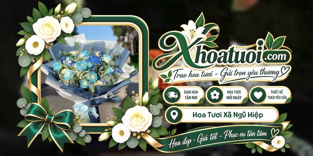 Hoa tươi Xã Ngũ Hiệp, Đồng Tháp giao tận nơi và thiết kế theo yêu cầu