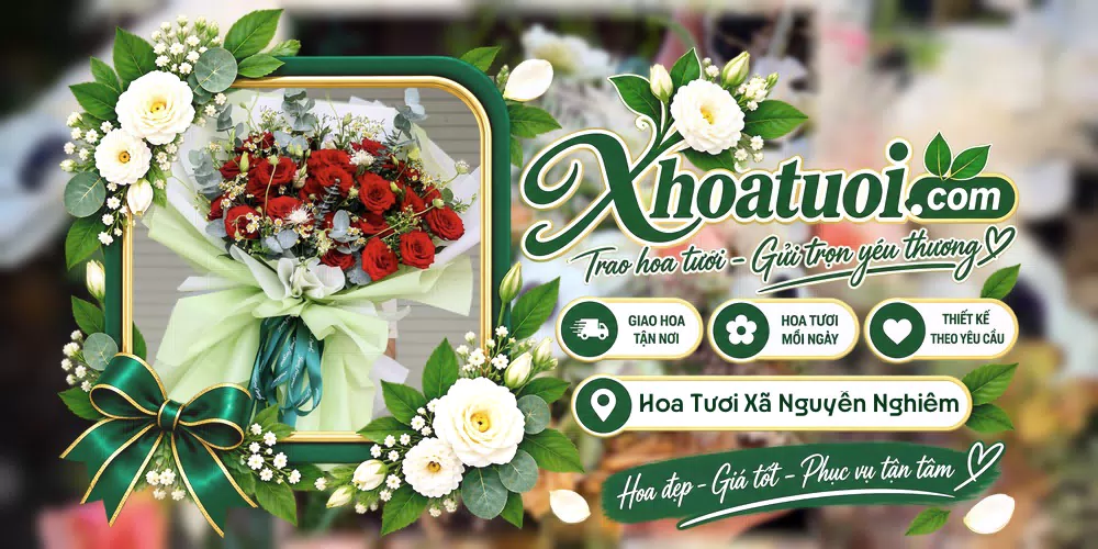 Hoa tươi Xã Nguyễn Nghiêm, Quảng Ngãi giao tận nơi và thiết kế theo yêu cầu