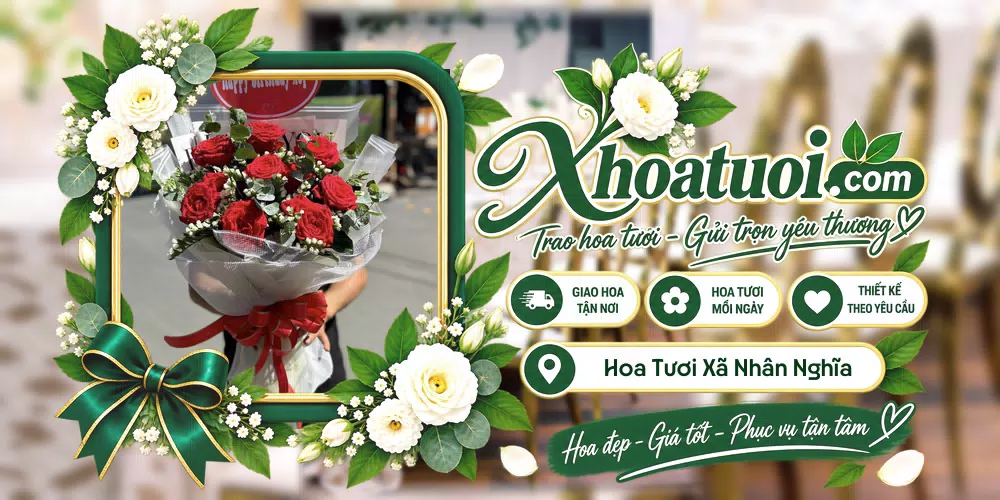 Hoa tươi Xã Nhân Nghĩa, Phú Thọ giao tận nơi và thiết kế theo yêu cầu