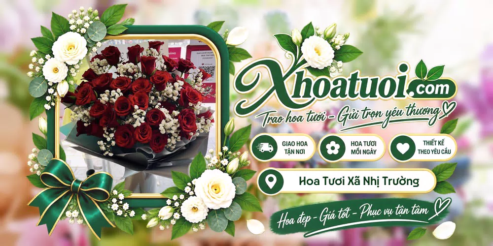 Hoa tươi Xã Nhị Trường, Vĩnh Long giao tận nơi và thiết kế theo yêu cầu