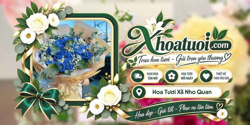 Hoa tươi Xã Nho Quan, Ninh Bình giao tận nơi và thiết kế theo yêu cầu
