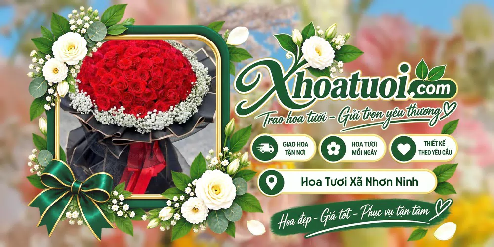 Hoa tươi Xã Nhơn Ninh, Tây Ninh giao tận nơi và thiết kế theo yêu cầu