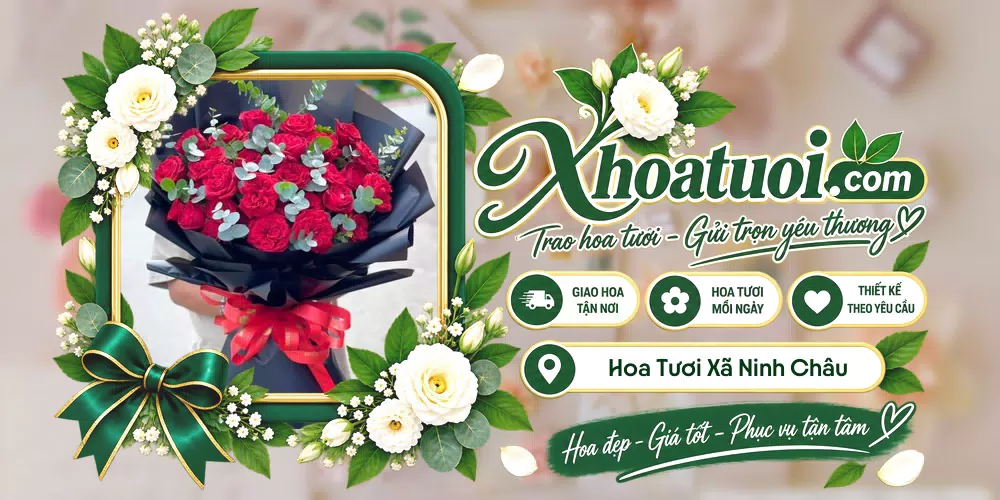 Hoa tươi Xã Ninh Châu, Quảng Trị giao tận nơi và thiết kế theo yêu cầu