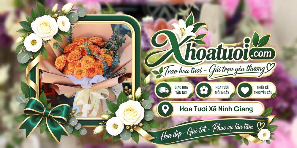 Hoa tươi Xã Ninh Giang, Ninh Bình giao tận nơi và thiết kế theo yêu cầu