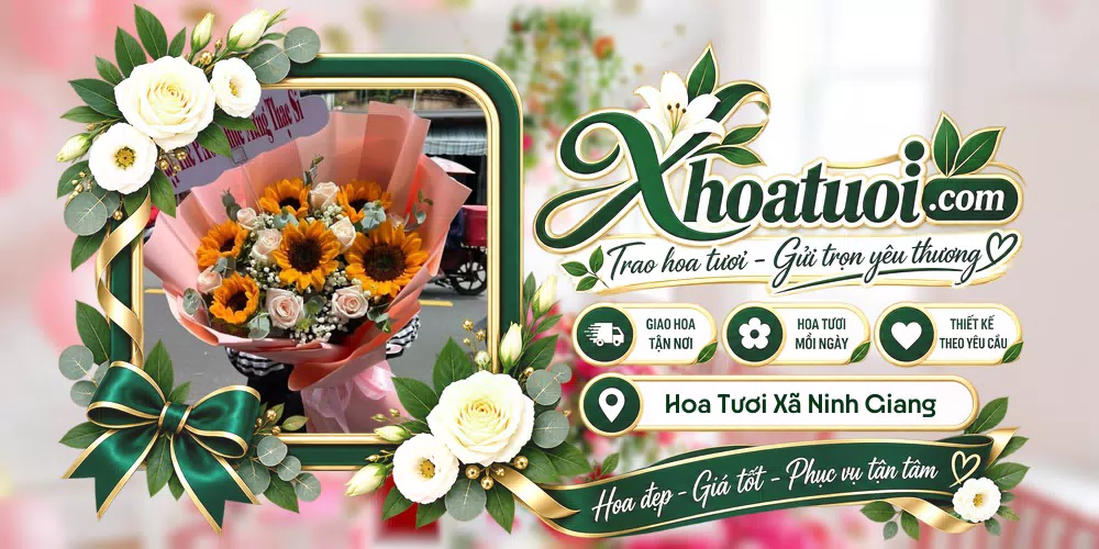 Hoa tươi Xã Ninh Giang, Hải Phòng giao tận nơi và thiết kế theo yêu cầu
