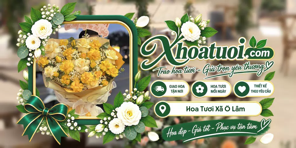 Hoa tươi Xã Ô Lâm, An Giang giao tận nơi và thiết kế theo yêu cầu