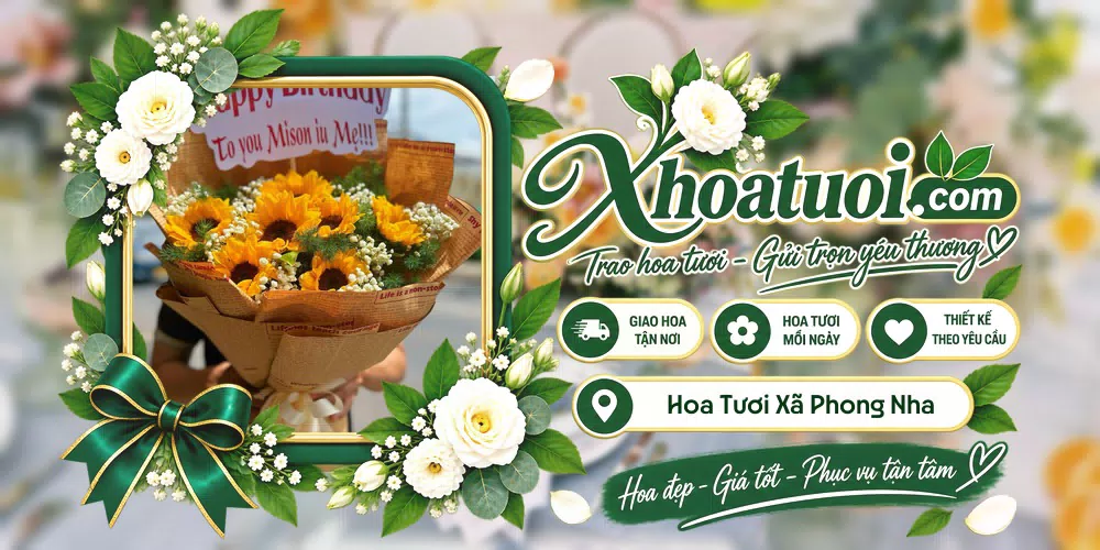 Hoa tươi Xã Phong Nha, Quảng Trị giao tận nơi và thiết kế theo yêu cầu