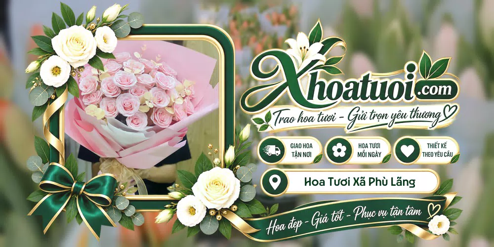 Hoa tươi Xã Phù Lãng, Bắc Ninh giao tận nơi và thiết kế theo yêu cầu