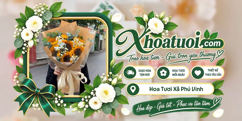 Hoa tươi Xã Phú Vinh, Huế giao tận nơi và thiết kế theo yêu cầu