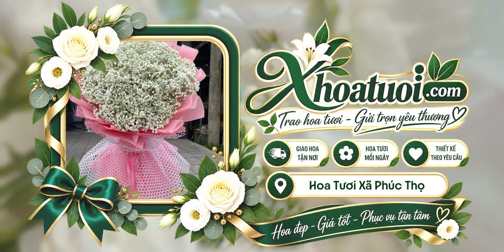 Hoa tươi Xã Phúc Thọ, Hà Nội giao tận nơi và thiết kế theo yêu cầu
