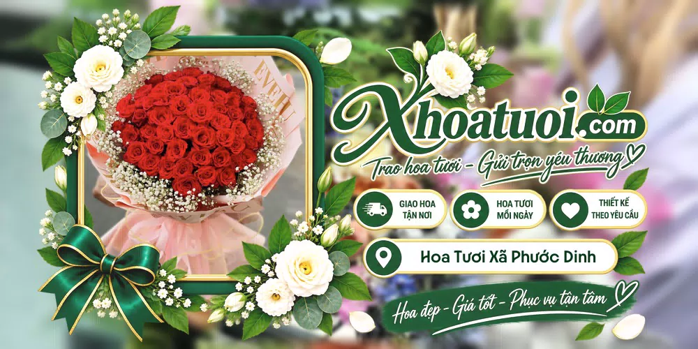 Hoa tươi Xã Phước Dinh, Khánh Hòa giao tận nơi và thiết kế theo yêu cầu
