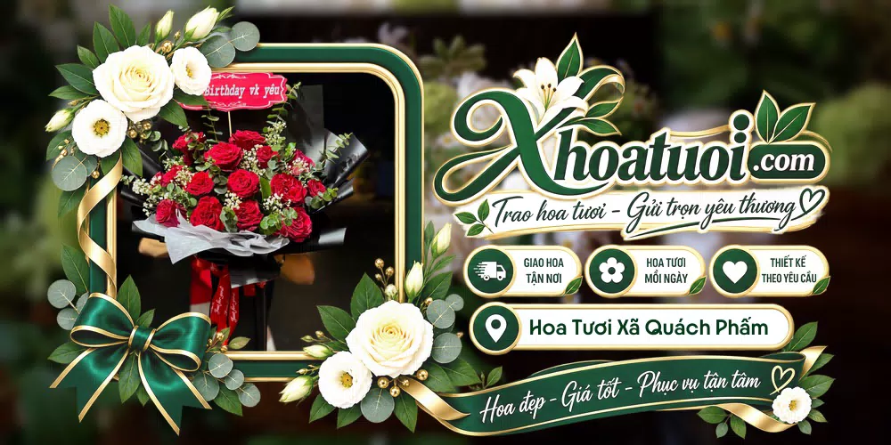 Hoa tươi Xã Quách Phẩm, Cà Mau giao tận nơi và thiết kế theo yêu cầu