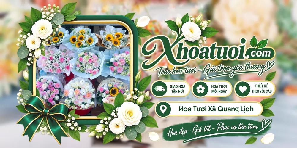 Hoa tươi Xã Quang Lịch, Hưng Yên giao tận nơi và thiết kế theo yêu cầu
