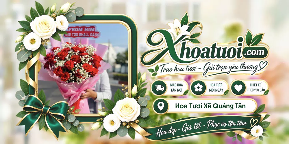 Hoa tươi Xã Quảng Tân, Quảng Ninh giao tận nơi và thiết kế theo yêu cầu