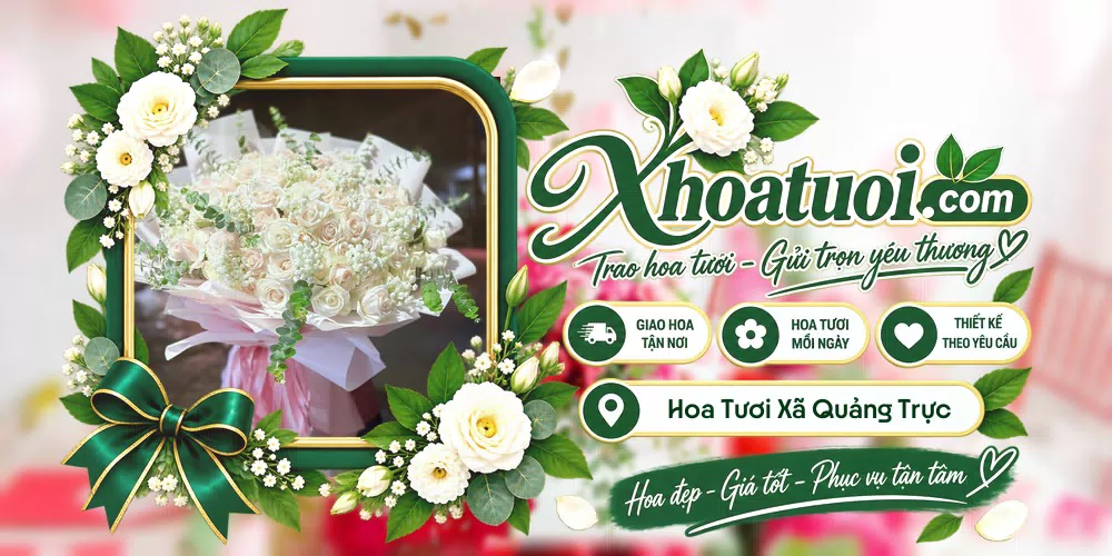 Hoa tươi Xã Quảng Trực, Lâm Đồng giao tận nơi và thiết kế theo yêu cầu