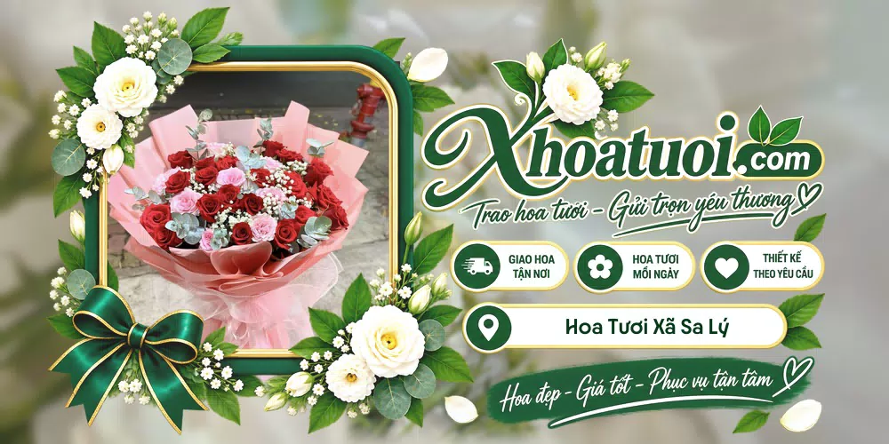 Hoa tươi Xã Sa Lý, Bắc Ninh giao tận nơi và thiết kế theo yêu cầu