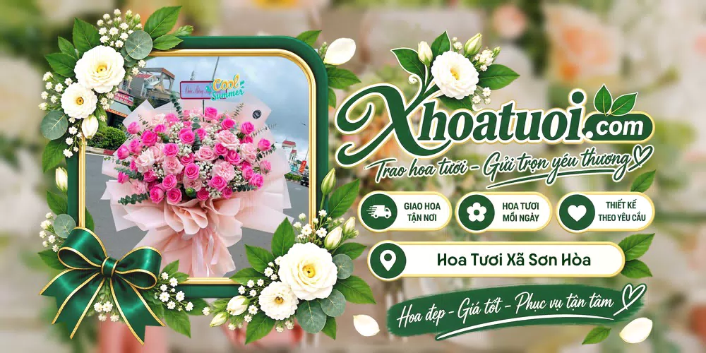 Hoa tươi Xã Sơn Hòa, Đắk Lắk giao tận nơi và thiết kế theo yêu cầu