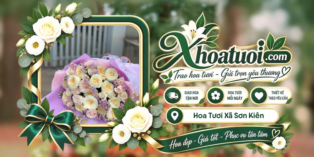 Hoa tươi Xã Sơn Kiên, An Giang giao tận nơi và thiết kế theo yêu cầu