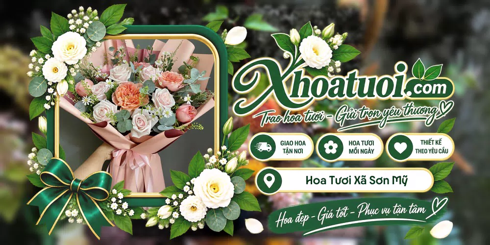 Hoa tươi Xã Sơn Mỹ, Lâm Đồng giao tận nơi và thiết kế theo yêu cầu