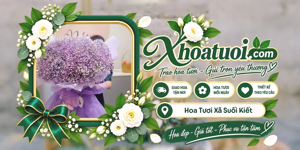 Hoa tươi Xã Suối Kiết, Lâm Đồng giao tận nơi và thiết kế theo yêu cầu