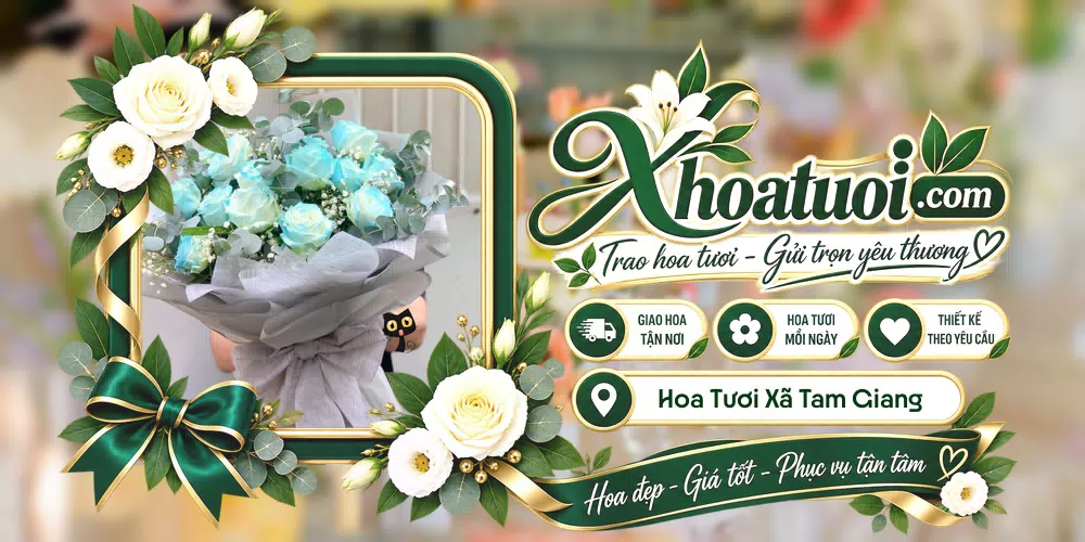 Hoa tươi Xã Tam Giang, Cà Mau giao tận nơi và thiết kế theo yêu cầu