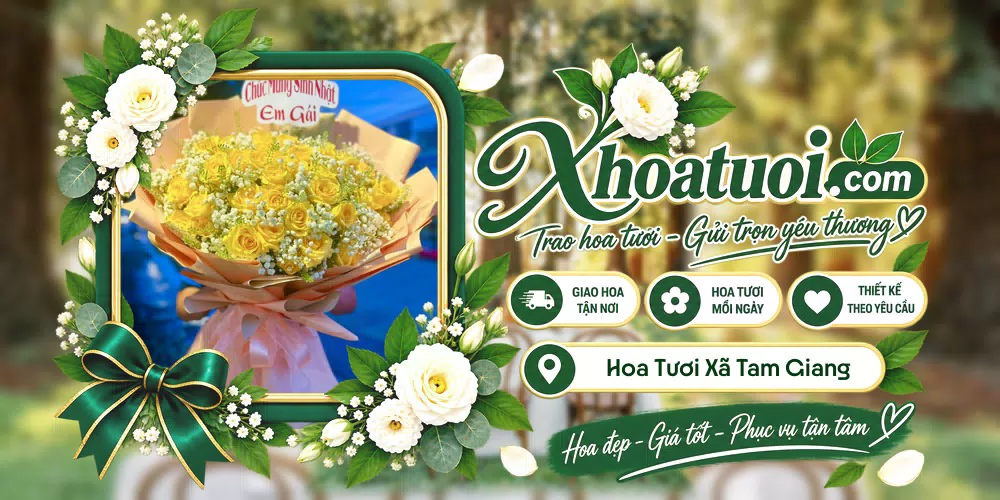 Hoa tươi Xã Tam Giang, Bắc Ninh giao tận nơi và thiết kế theo yêu cầu