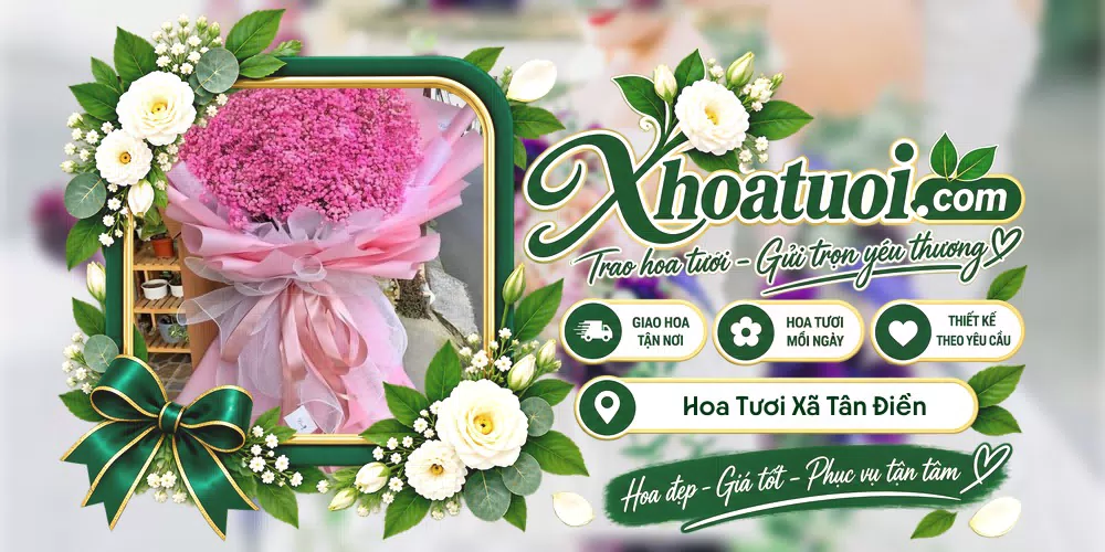 Hoa tươi Xã Tân Điền, Đồng Tháp giao tận nơi và thiết kế theo yêu cầu