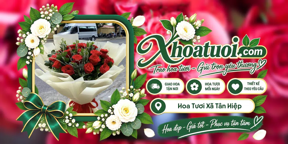 Hoa tươi Xã Tân Hiệp, An Giang giao tận nơi và thiết kế theo yêu cầu